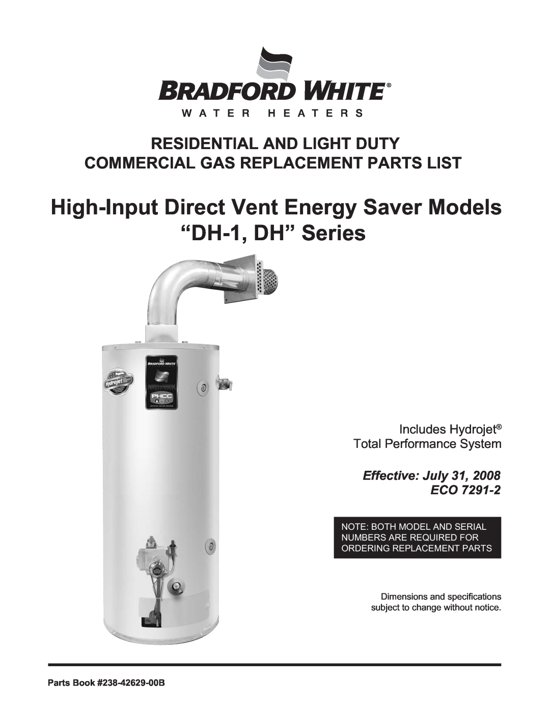 Bradford-White Corp DH175S*, DH1504T* dimensions Parts Book #238-42629-00B, Includes Hydrojet Total Performance System 