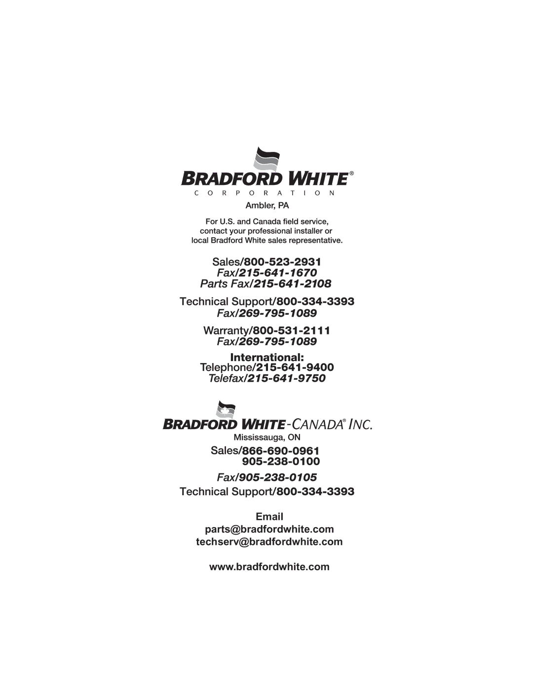 Bradford-White Corp Eco Defender, U130T*FRN warranty Parts@bradfordwhite.com Techserv@bradfordwhite.com 