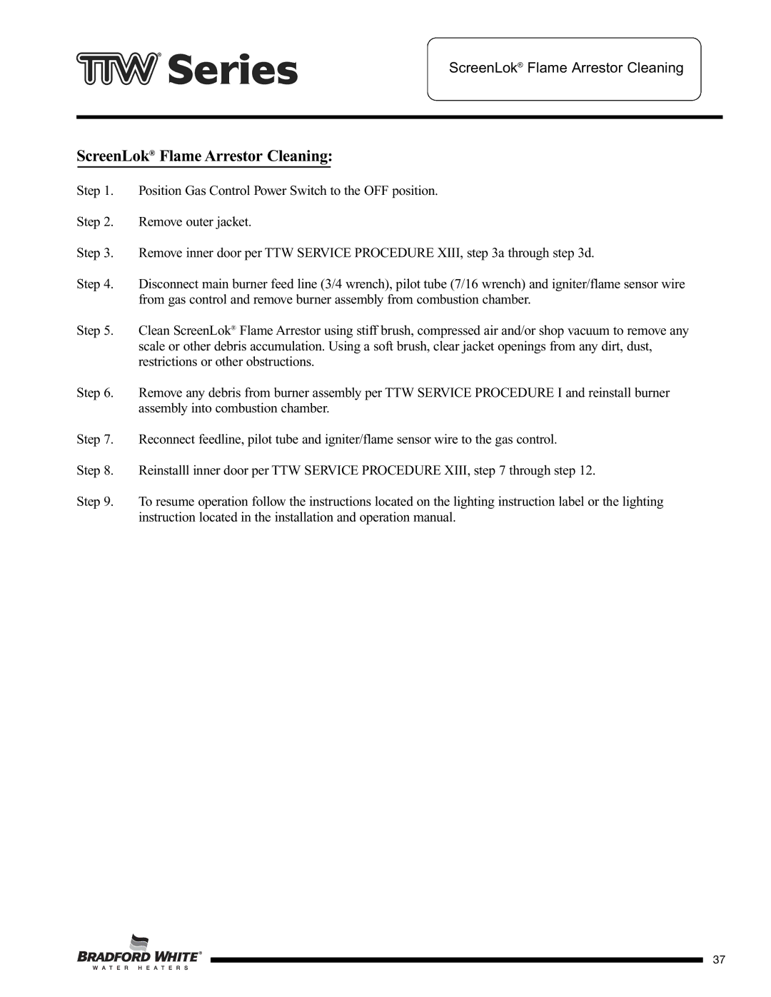 Bradford-White Corp TW465S65F, M4TW60T*F, M2TW50T*F, M4TW50T*F, M2TW65T*F, M1TW40S*F ScreenLok Flame Arrestor Cleaning 