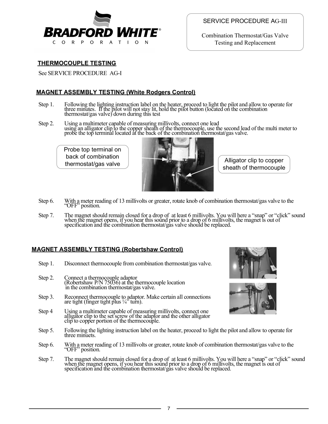 Bradford-White Corp 75T80*(BN, MI75S*(BN, GX155S*BN Thermocouple Testing, Magnet Assembly Testing White Rodgers Control 