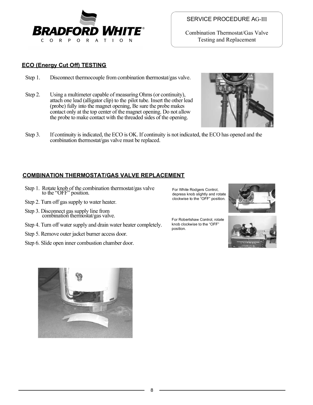 Bradford-White Corp 55X80B*N, MI75S*(BN, GX155S*BN ECO Energy Cut Off Testing, Combination THERMOSTAT/GAS Valve Replacement 