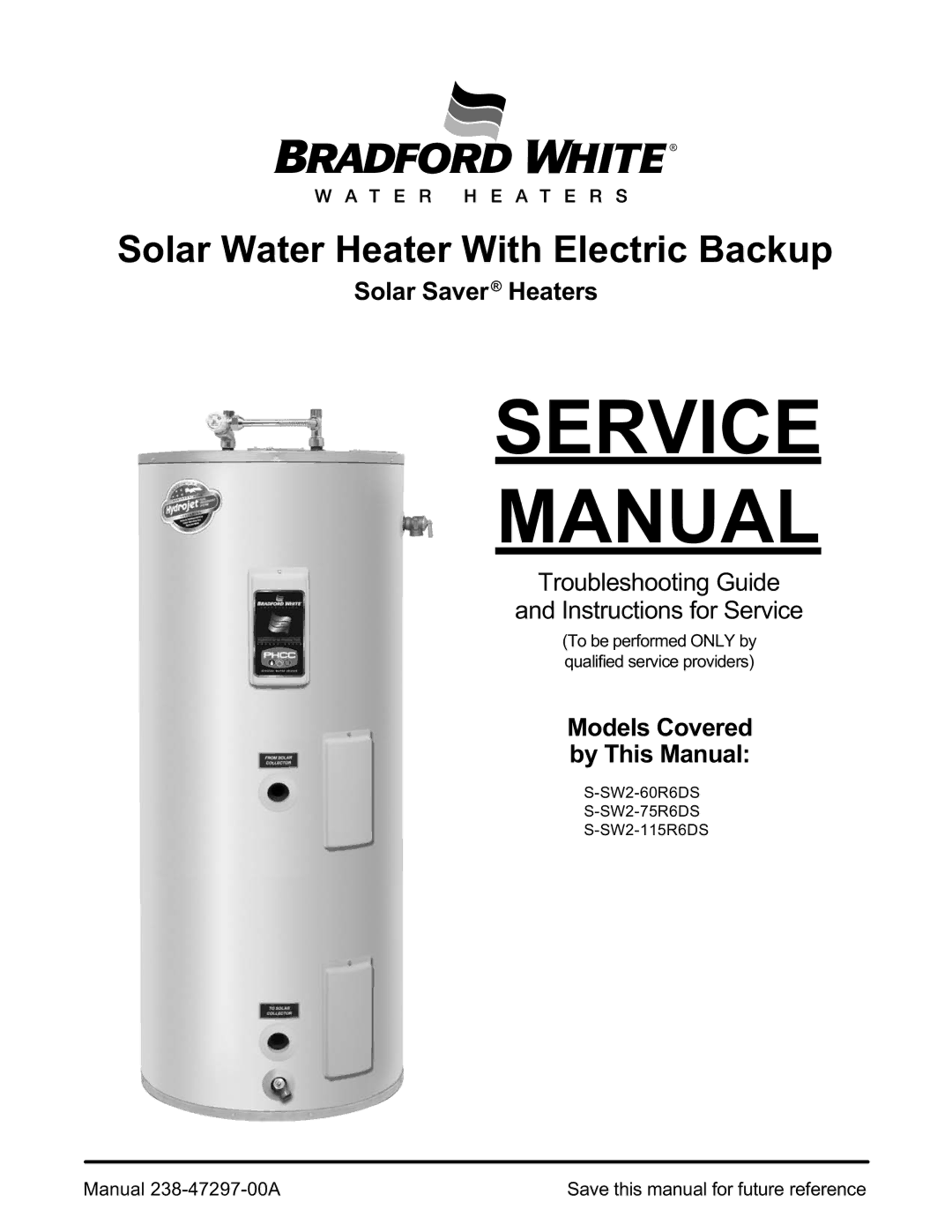 Bradford-White Corp S-SW2-75R 6DS, S-SW2-60R 6DS, S-SW2-115R6DS service manual Service Manual 