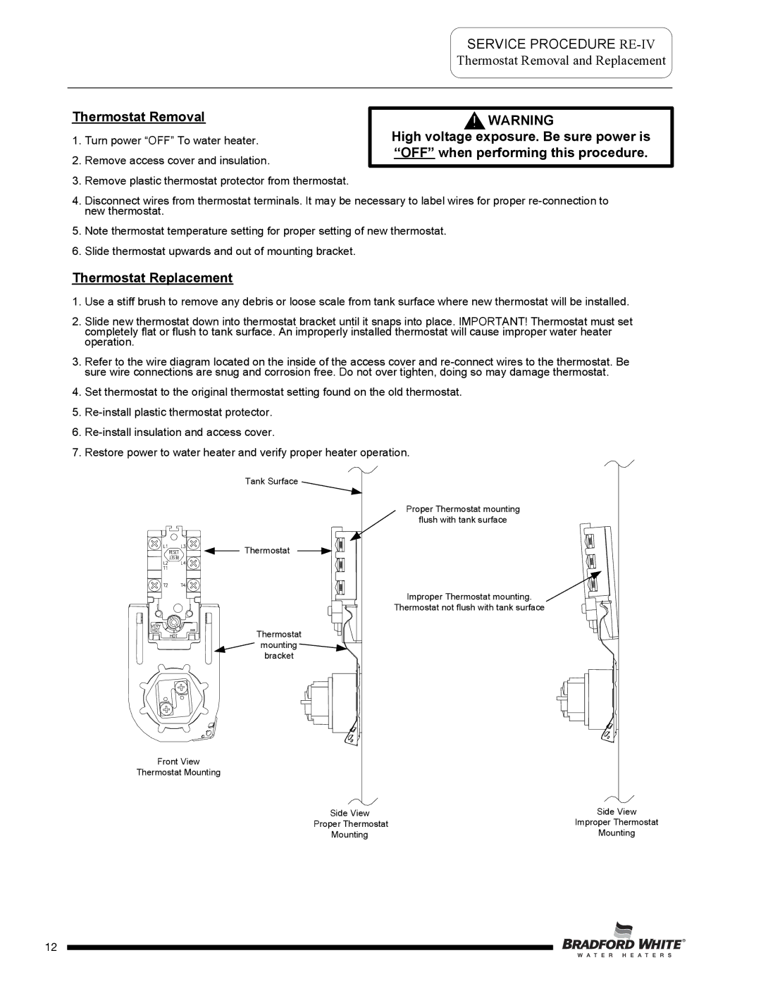 Bradford-White Corp S-SW2-60R 6DS Thermostat Removal, Thermostat Replacement, High voltage exposure. Be sure power is 