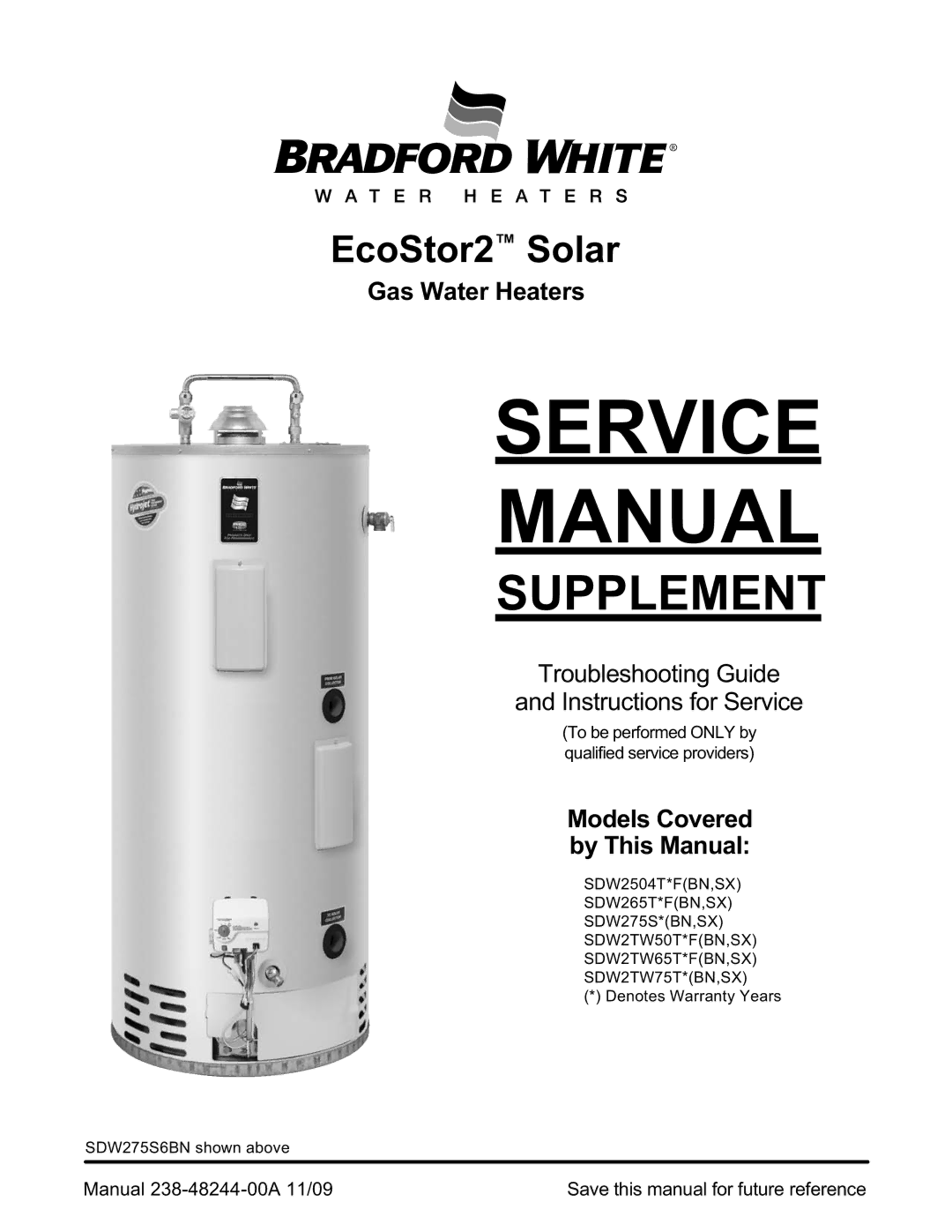 Bradford-White Corp SDW275S, SDW265T service manual Service Manual, Troubleshooting Guide Instructions for Service 