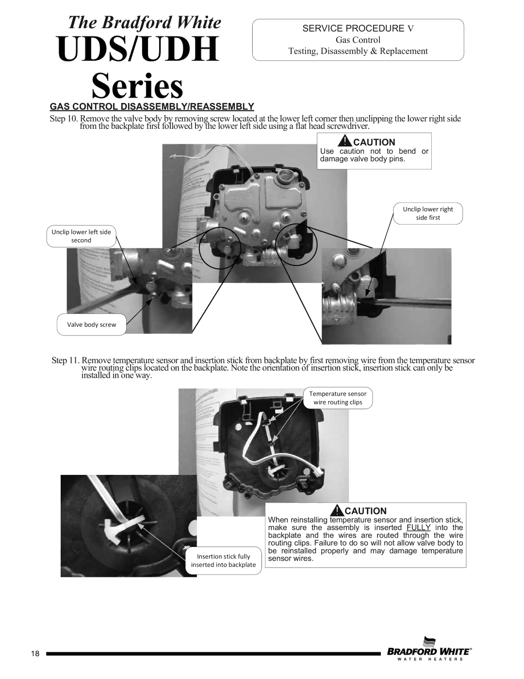 Bradford-White Corp UDH75T50FR*N, UDH165T*FRN, UDH1504T*FRN, UDH65T45FR*N Use caution not to bend or damage valve body pins 