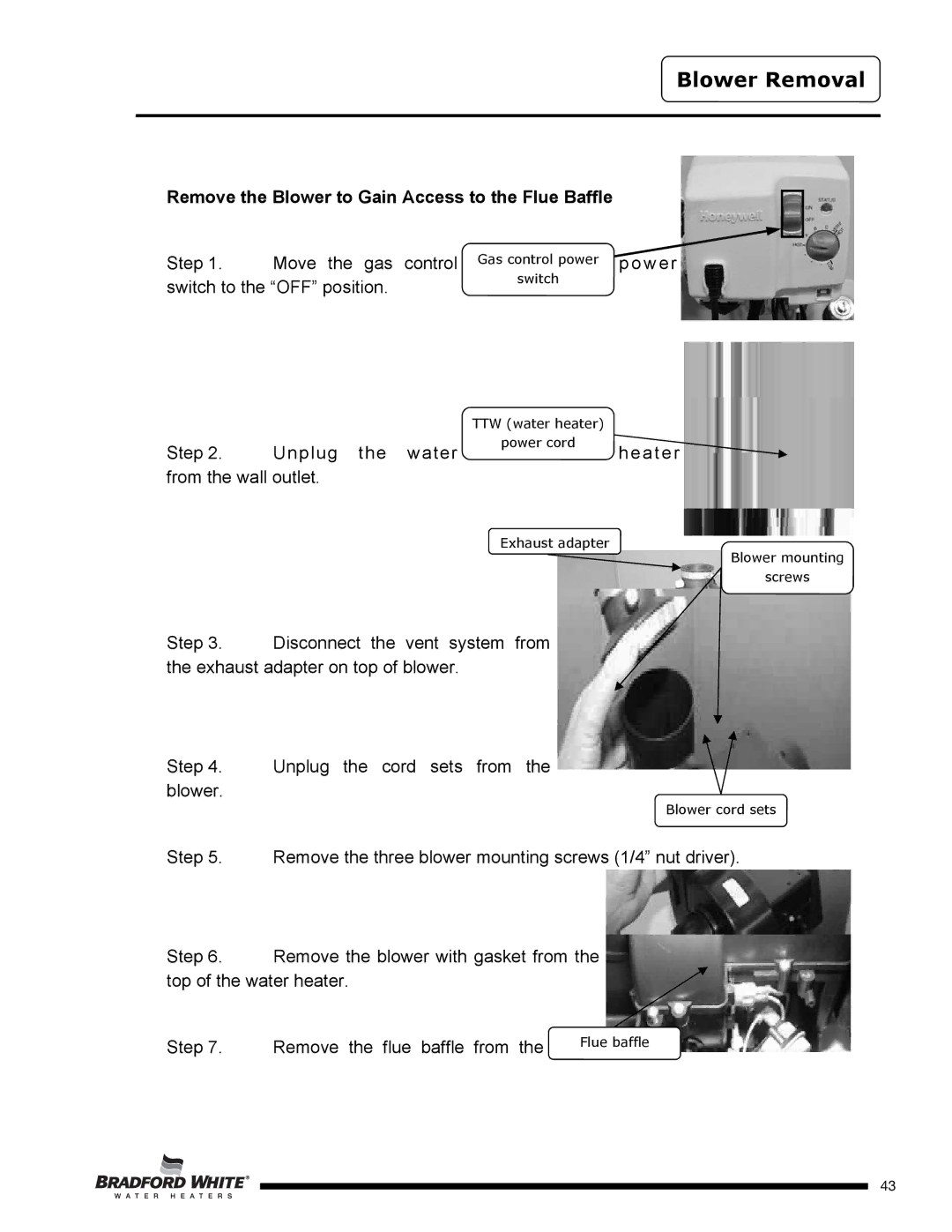 Bradford-White Corp UTW465S60FR*N, UTW450S60FR*N Blower Removal, Remove the Blower to Gain Access to the Flue Baffle 