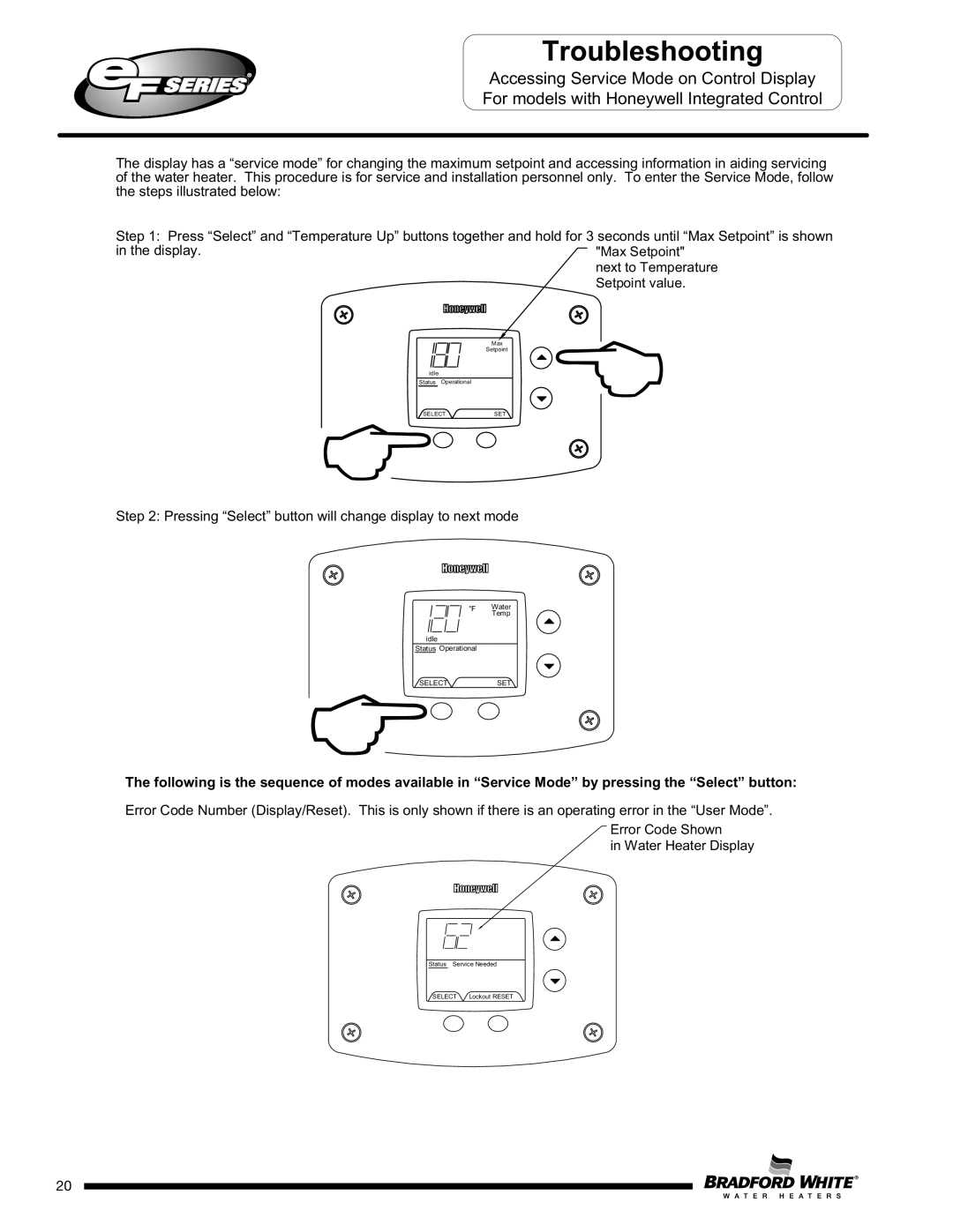 Bradford-White Corp X)(A)(2), EFR160T120*(EN, EF100T250(E)*(N Pressing Select button will change display to next mode 