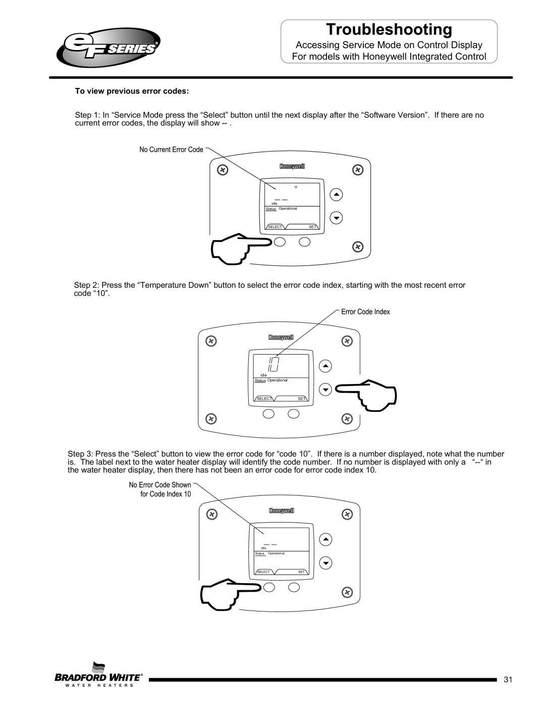 Bradford-White Corp EFR160T120*(EN, X)(A)(2), EF100T250(E)*(N, EF100T150(E)*(N, EF100T199(E)*(N To view previous error codes 