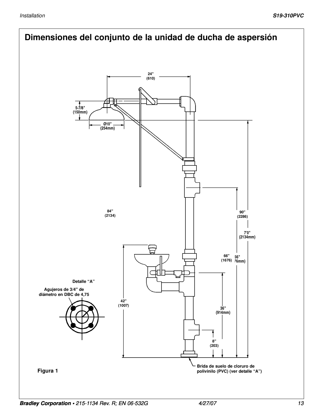 Bradley Smoker S19-310PVC Dimensiones del conjunto de la unidad de ducha de aspersión, Installation, Figura, 4/27/07, 2134 