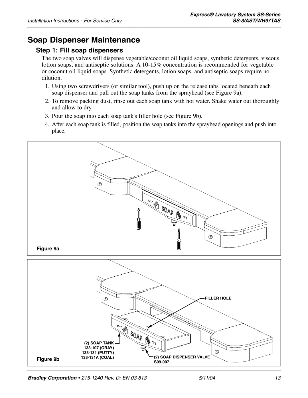 Bradley Smoker SS-3 installation instructions Soap Dispenser Maintenance, Fill soap dispensers 