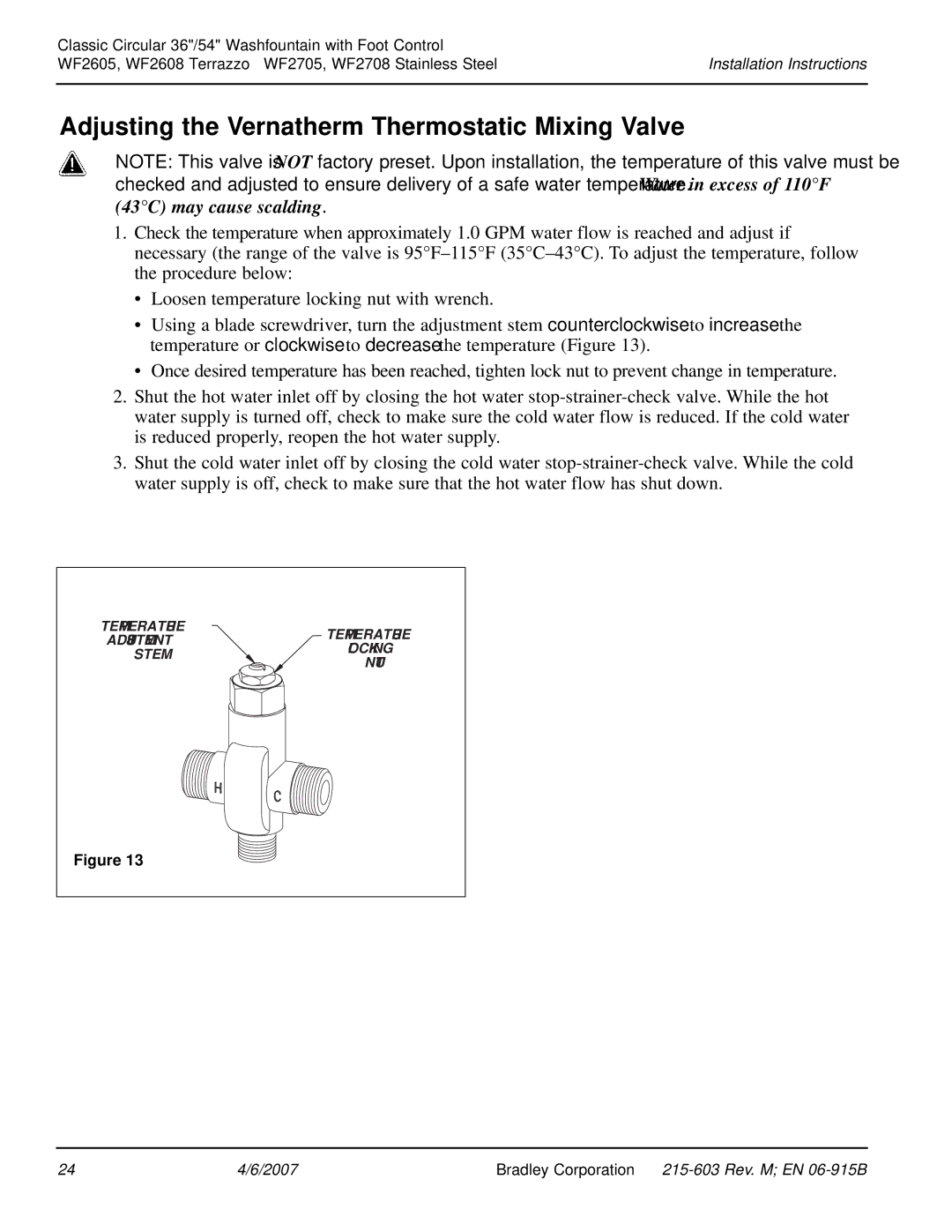 Bradley Smoker WF2708, WF2605 Adjusting the Vernatherm Thermostatic Mixing Valve, 43C may cause scalding 