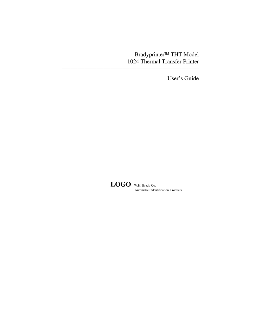 Brady 1024 manual Logo W.H. Brady Co Automatic Indentification Products 