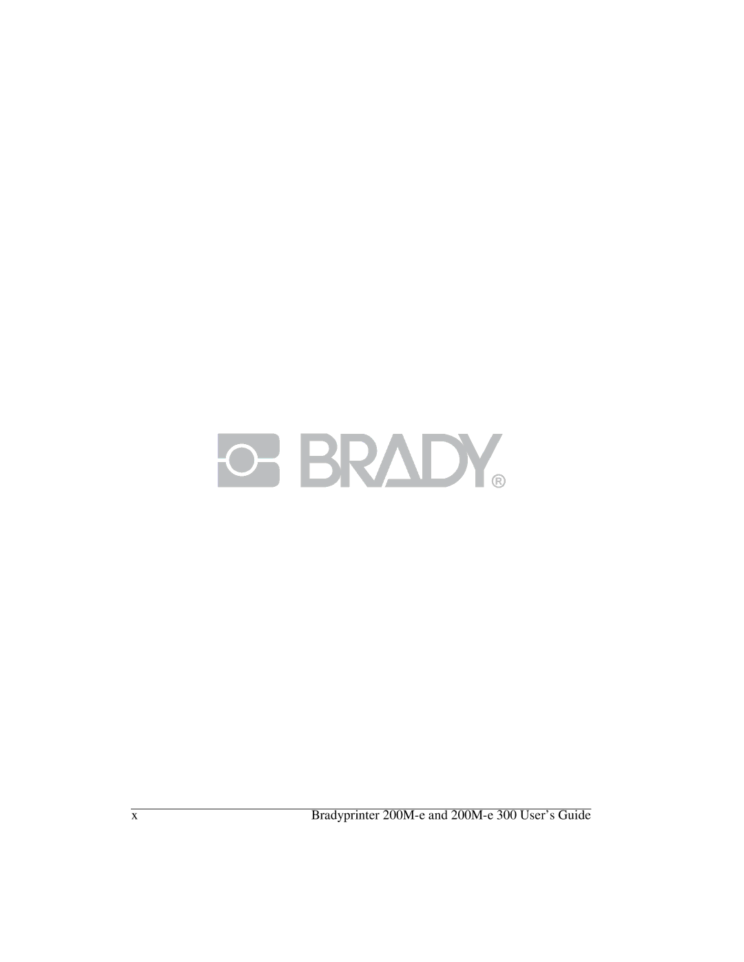 Brady manual Bradyprinter 200M-e and 200M-e 300 User’s Guide 