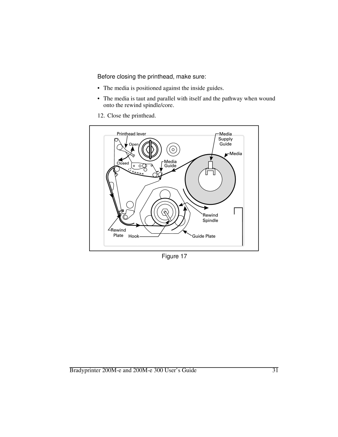 Brady 200M-e 300 manual Before closing the printhead, make sure 