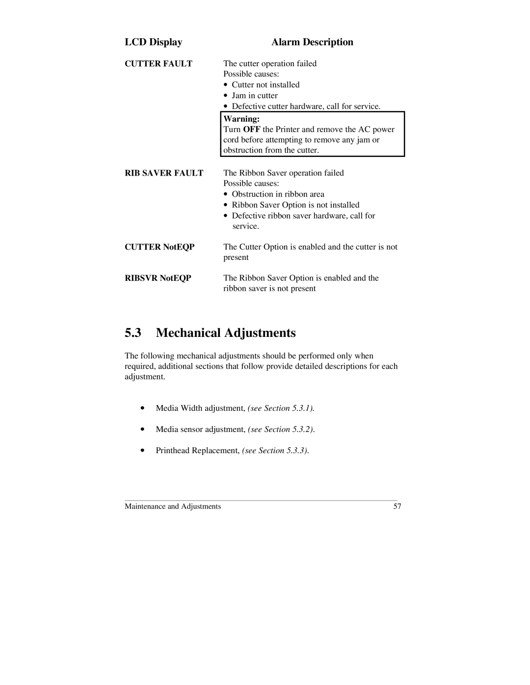 Brady 2034, 2024 manual Mechanical Adjustments, Cutter NotEQP, Ribsvr NotEQP 