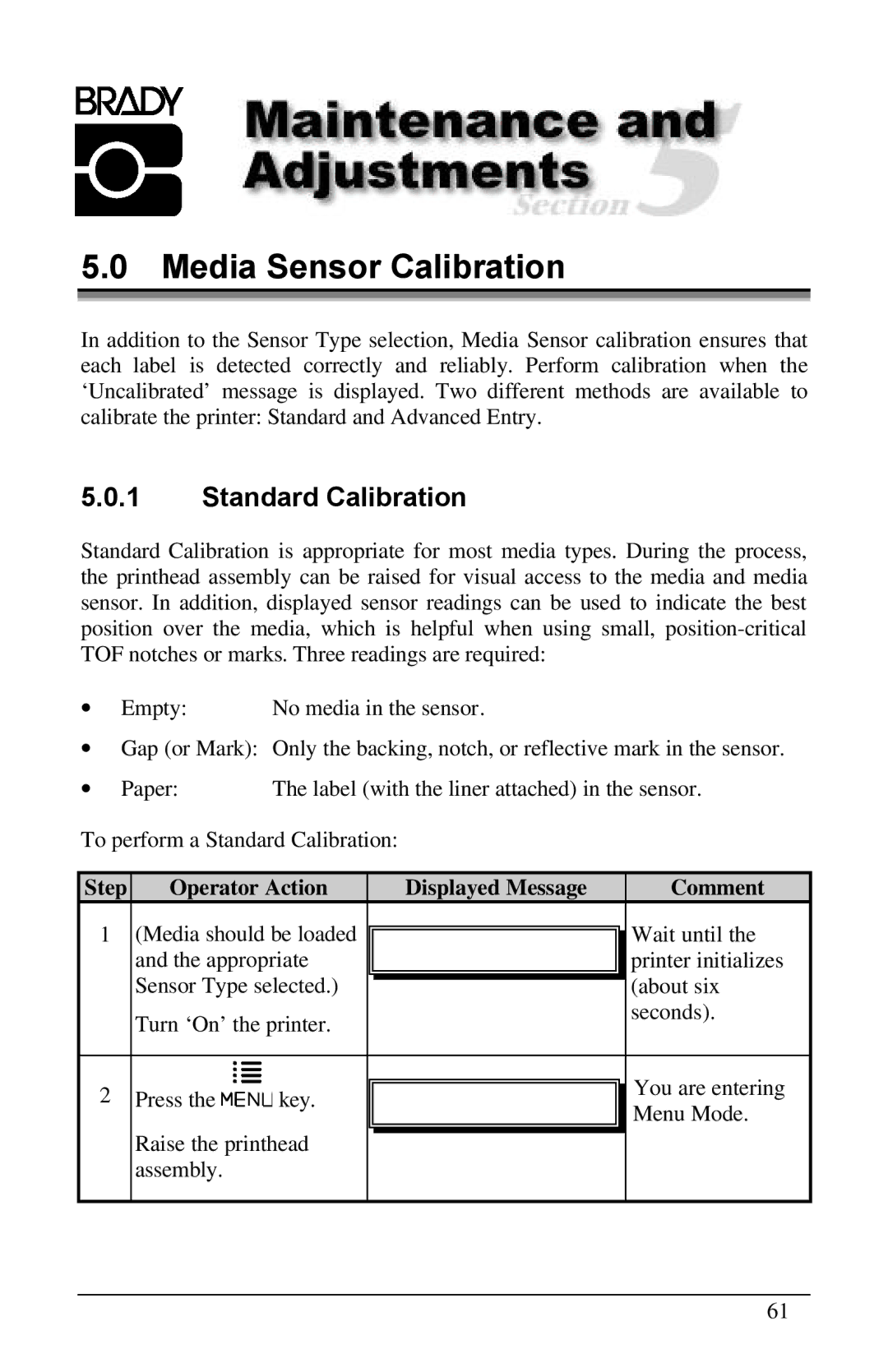 Brady 2461, 3481, 6441 manual Media Sensor Calibration, Standard Calibration, Step Operator Action Displayed Message Comment 