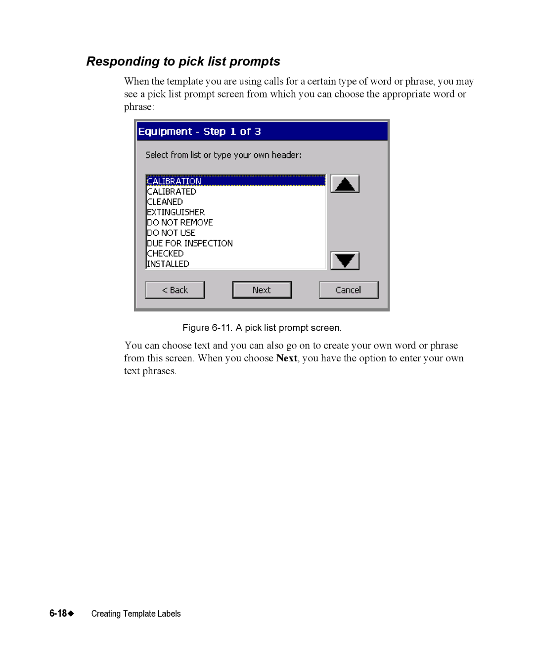 Brady 76800 manual Responding to pick list prompts, a pick list prompt screen 