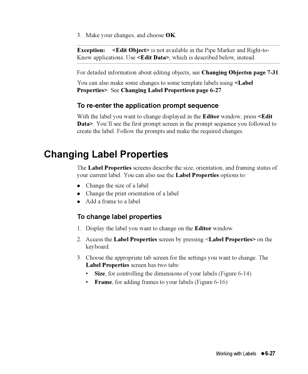 Brady 76800 manual Changing Label Properties, To re-enter the application prompt sequence, To change label properties 