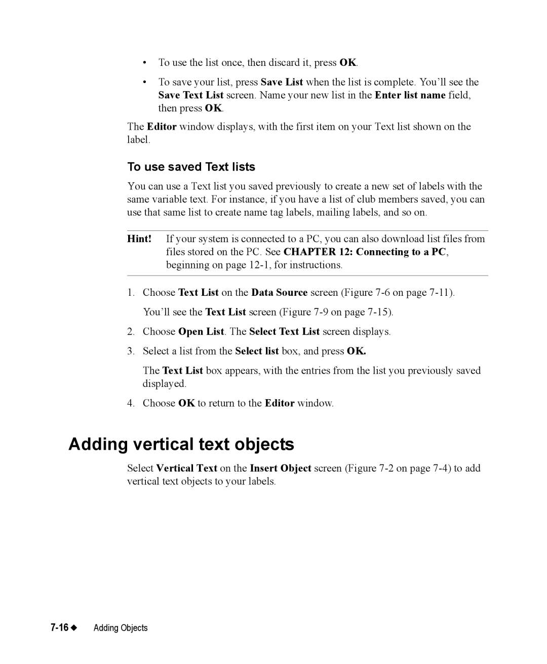 Brady 76800 manual Adding vertical text objects, To use saved Text lists 