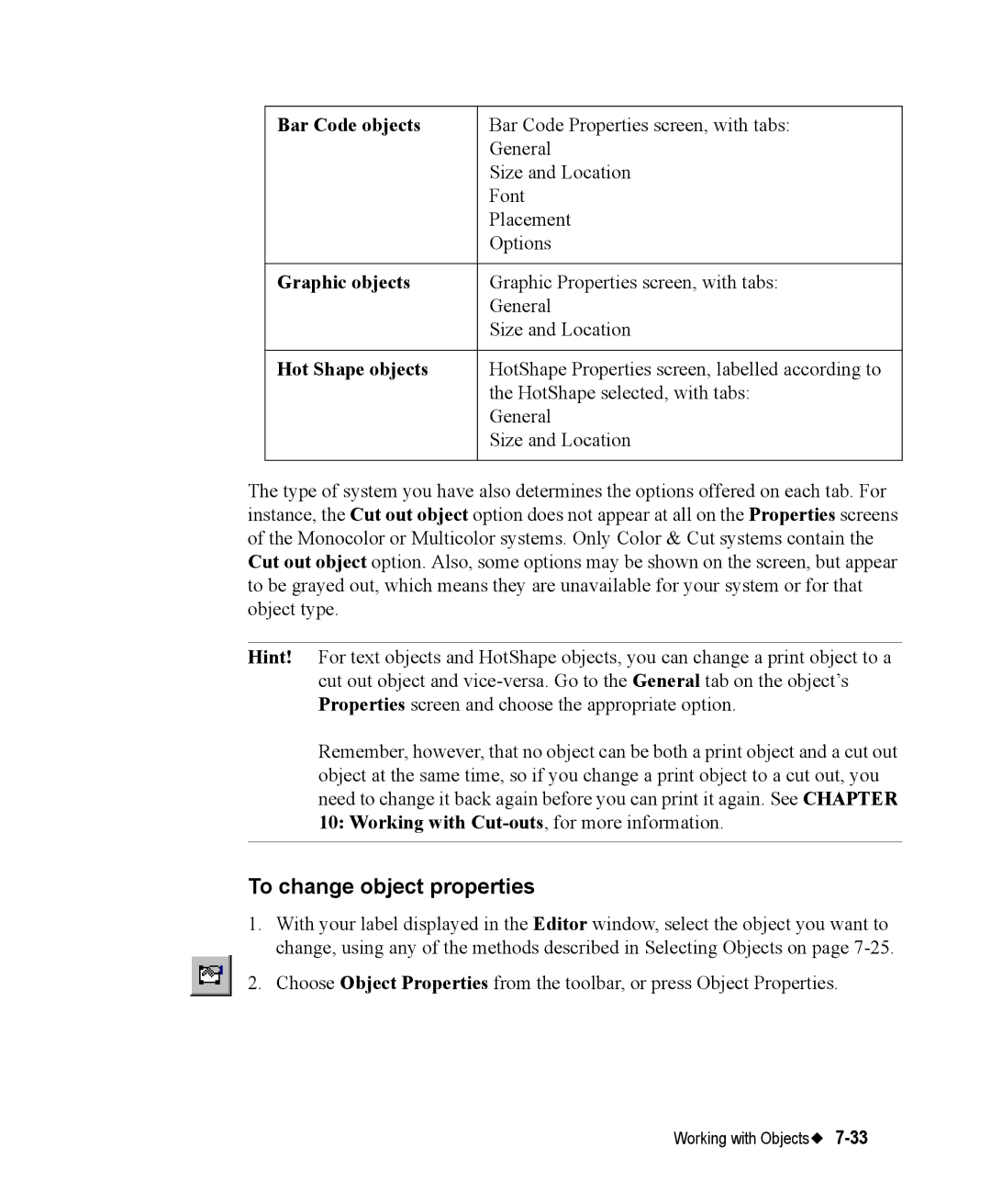 Brady 76800 manual To change object properties, Bar Code objects, Graphic objects, Hot Shape objects 