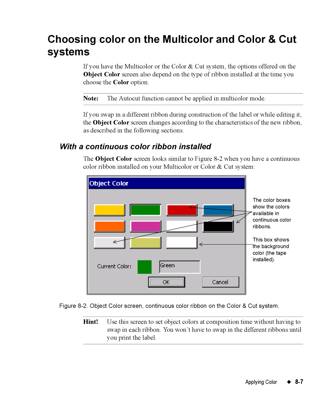 Brady 76800 manual Choosing color on the Multicolor and Color & Cut systems, With a continuous color ribbon installed 