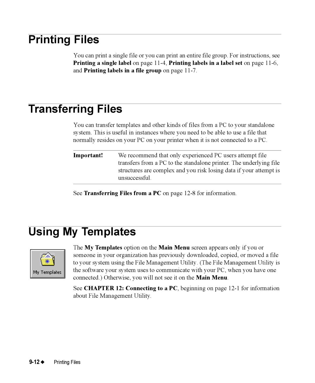 Brady 76800 manual Printing Files, Transferring Files, Using My Templates 