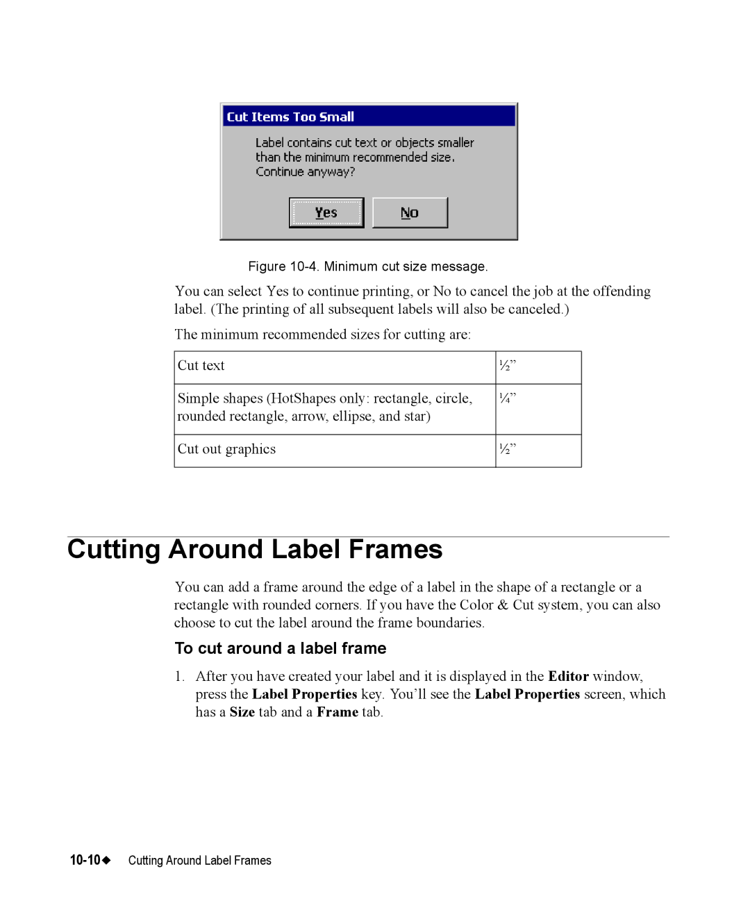 Brady 76800 manual Cutting Around Label Frames, To cut around a label frame 