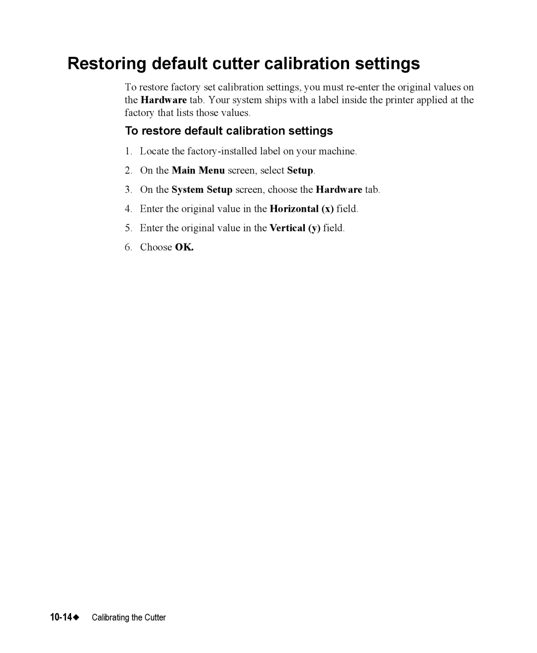 Brady 76800 manual Restoring default cutter calibration settings, To restore default calibration settings 