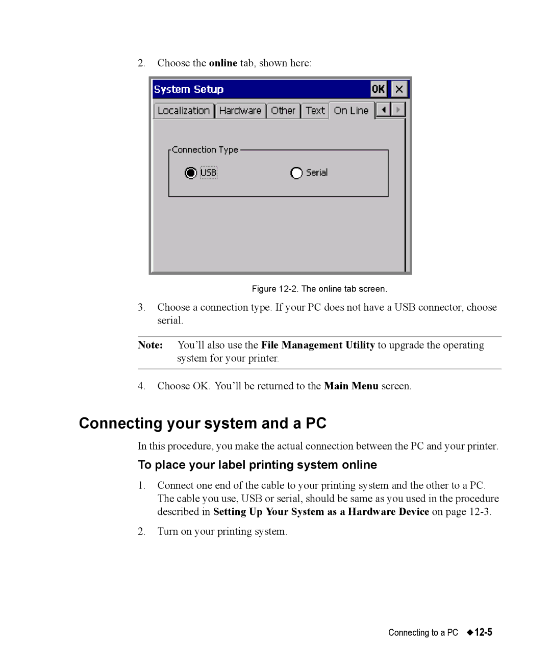 Brady 76800 manual Connecting your system and a PC, To place your label printing system online 