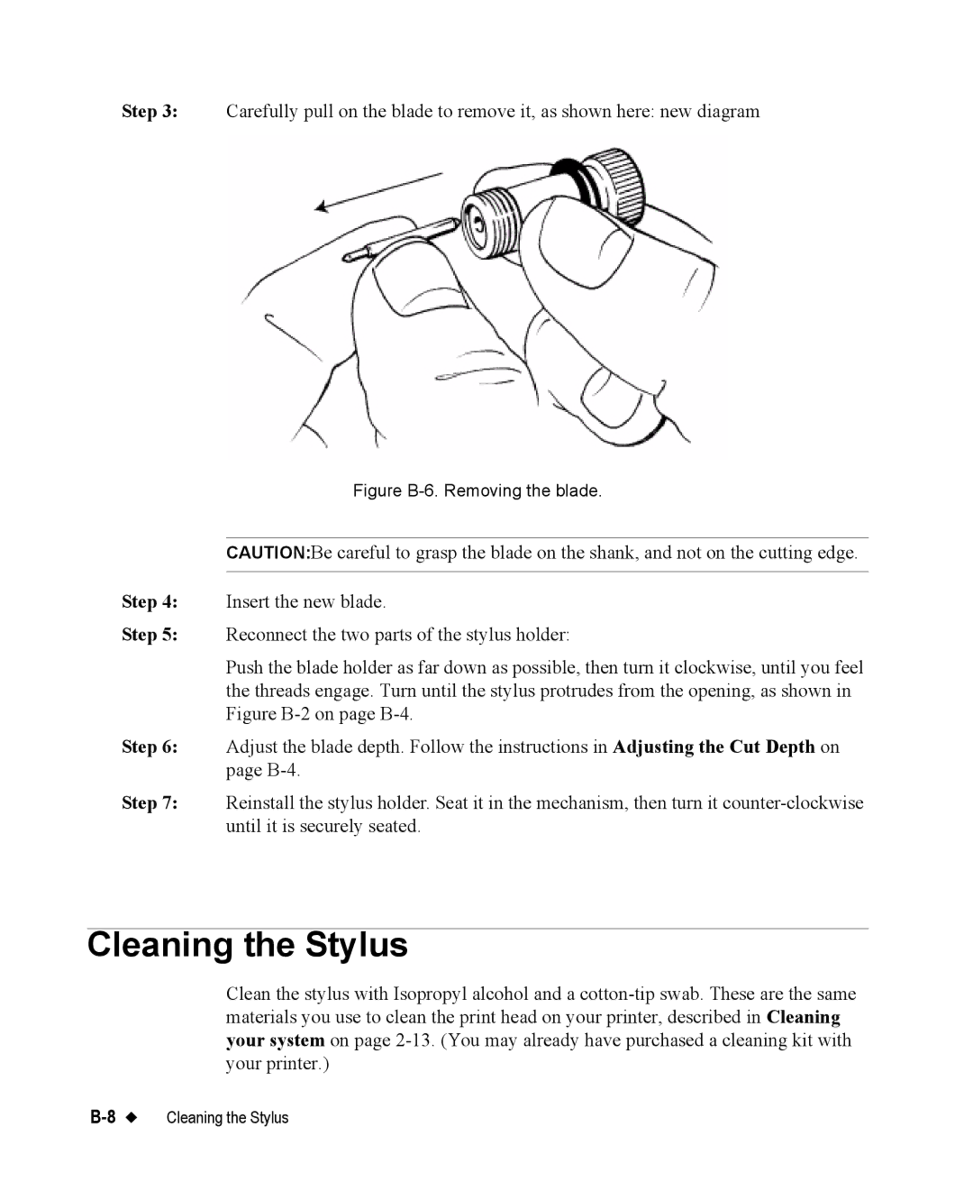 Brady 76800 manual Cleaning the Stylus, Figure B-6. Removing the blade 