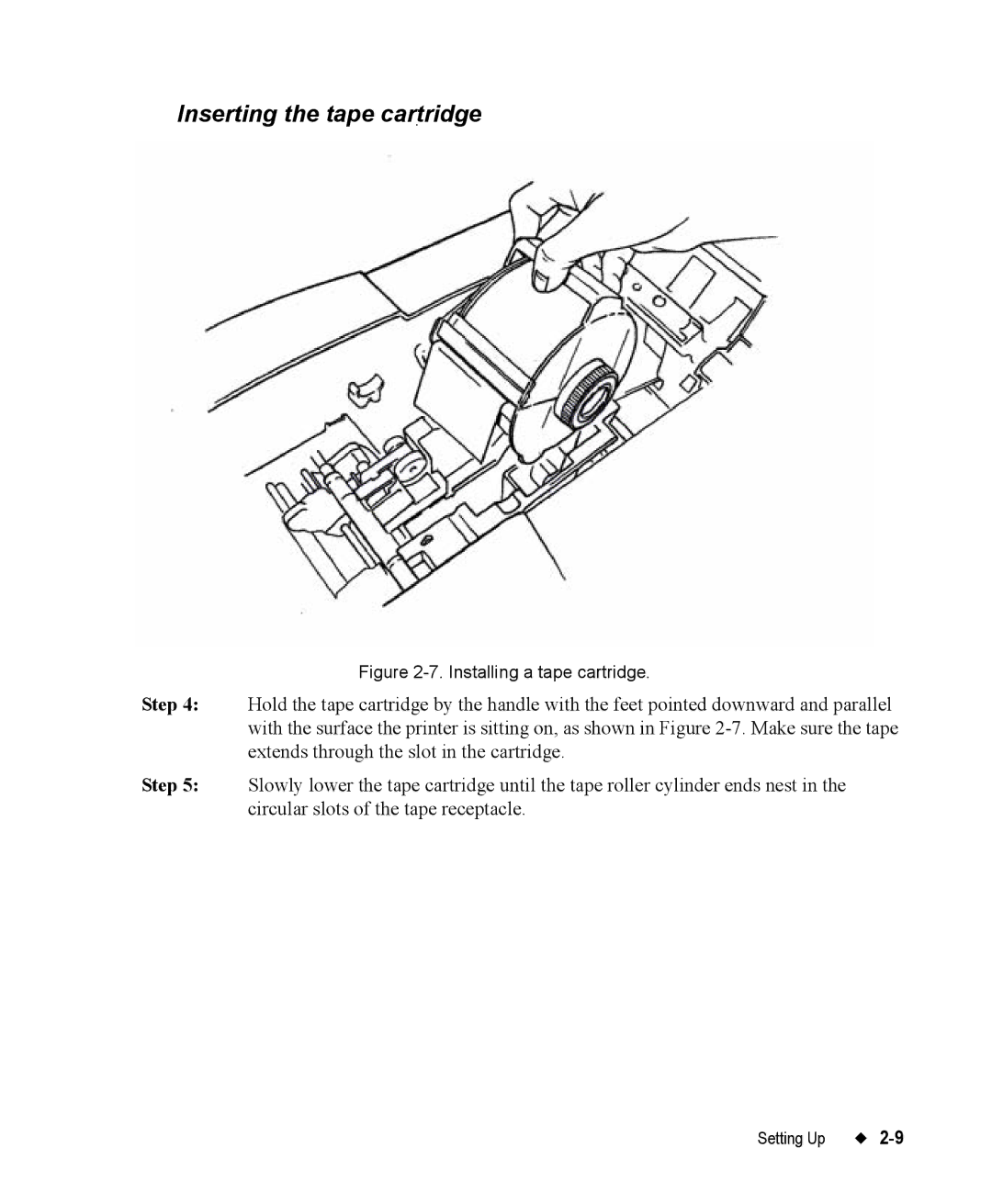 Brady 76800 manual Inserting the tape cartridge, Installing a tape cartridge 