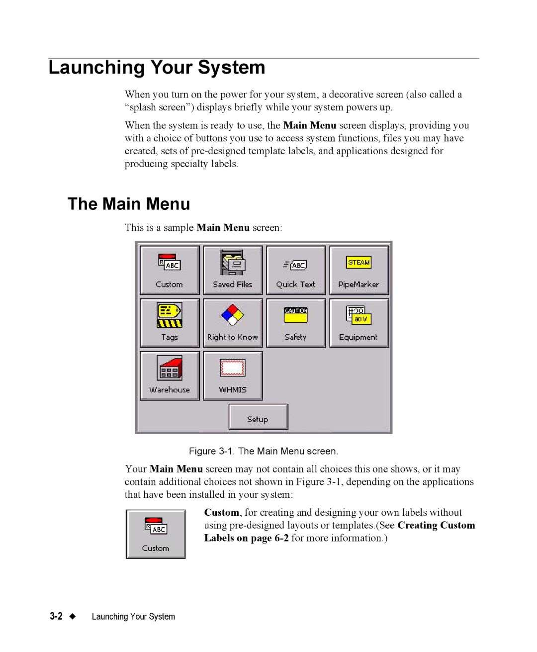 Brady 76800 manual Launching Your System, Main Menu 