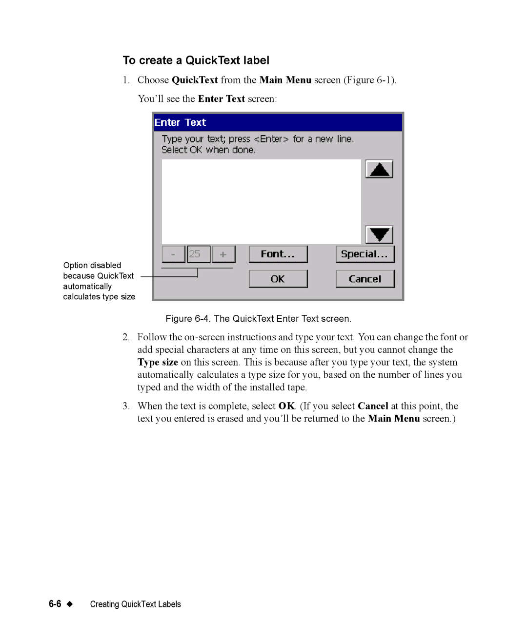 Brady 76800 manual To create a QuickText label, QuickText Enter Text screen 