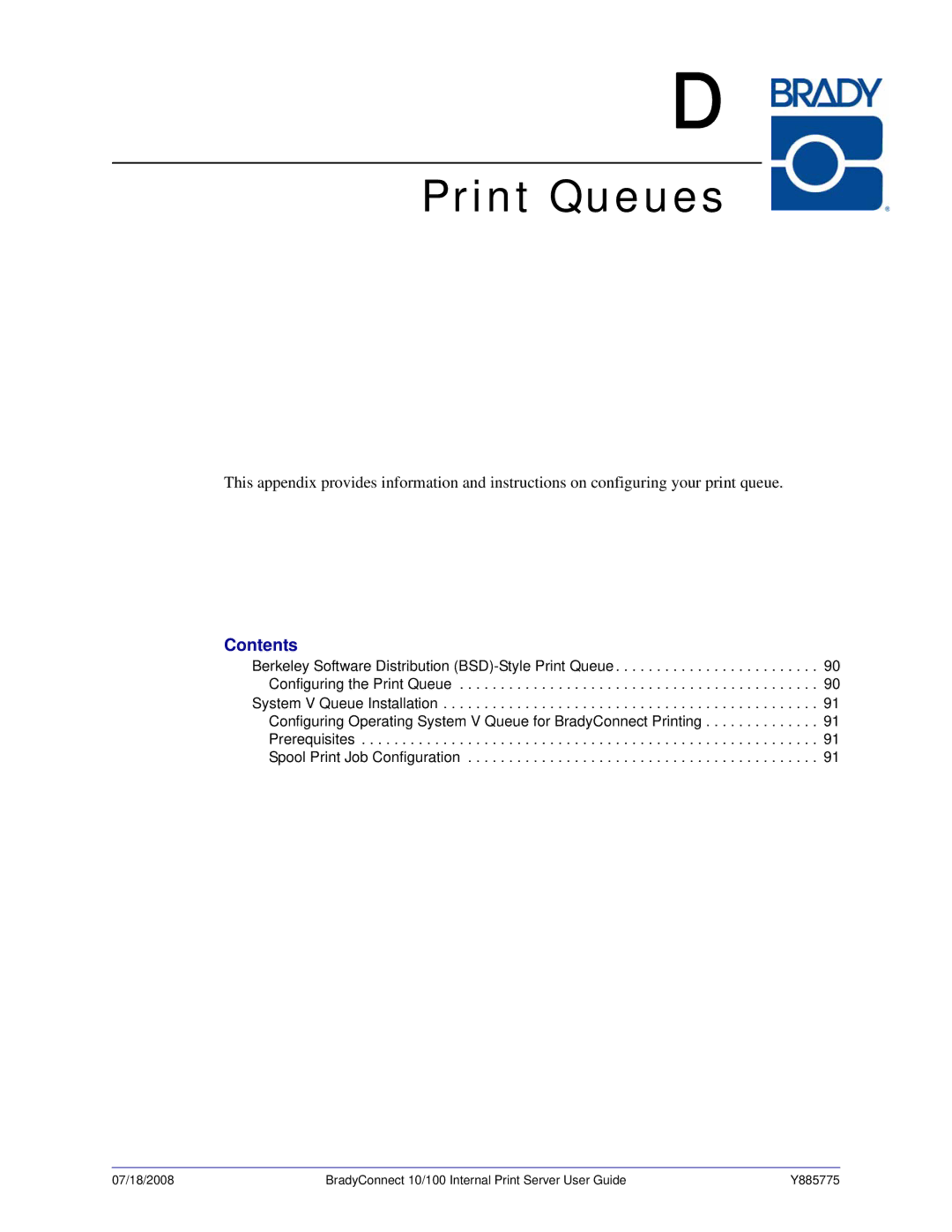 Brady BBP81 manual Print Queues 