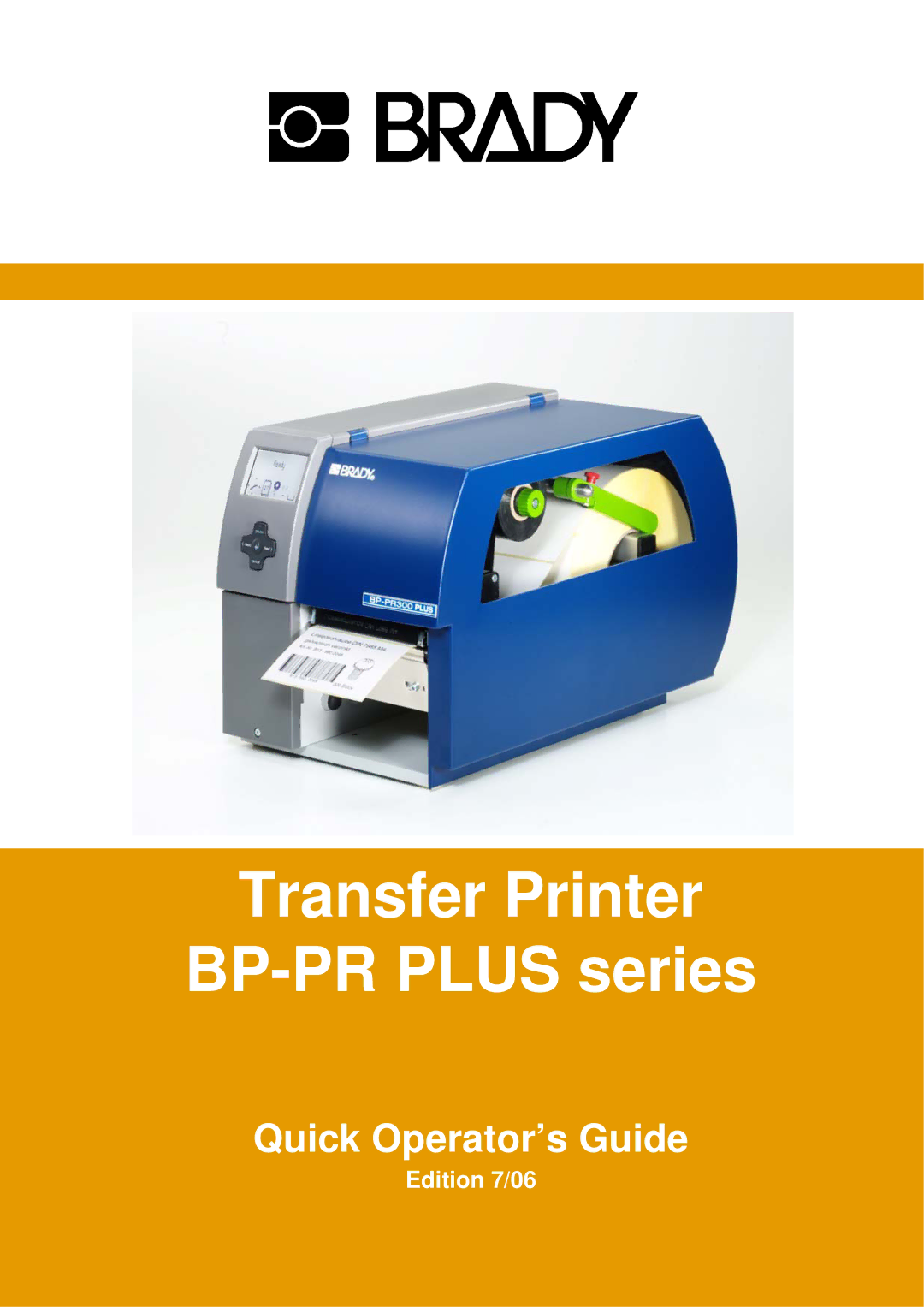 Brady BP-PR PLUS Series manual Transfer Printer BP-PR Plus series 