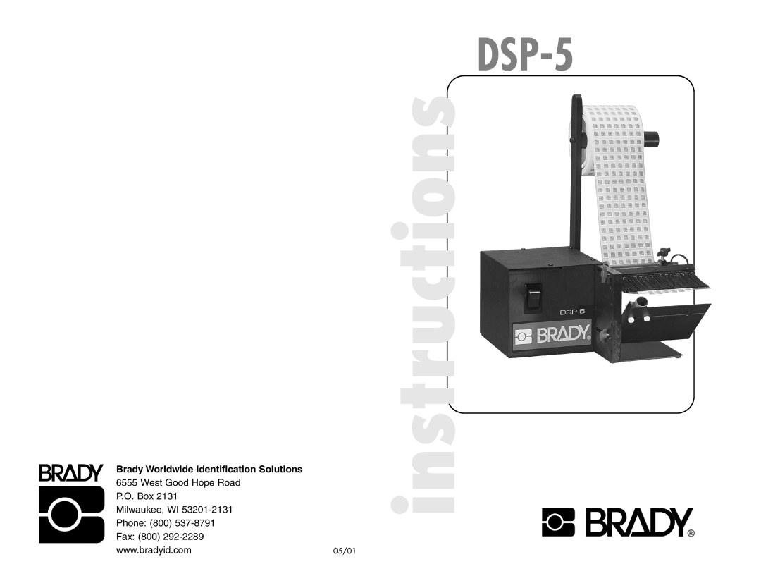 Brady Brady Worldwide Identification Solutions manual DSP-5 instructions, West Good Hope Road, P.O. Box, Milwaukee, WI 