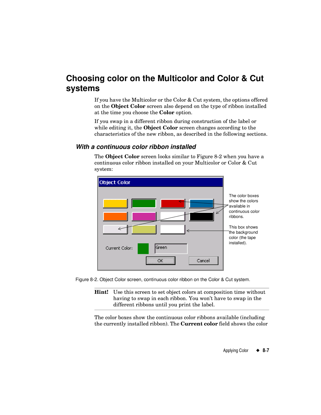 Brady label maker manual Choosing color on the Multicolor and Color & Cut systems, With a continuous color ribbon installed 