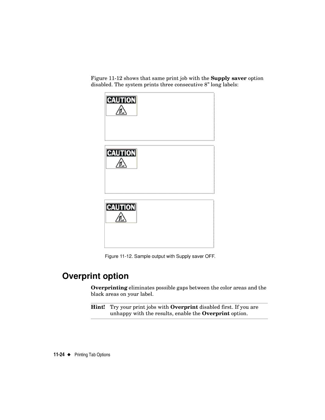 Brady label maker manual Overprint option, Sample output with Supply saver OFF 