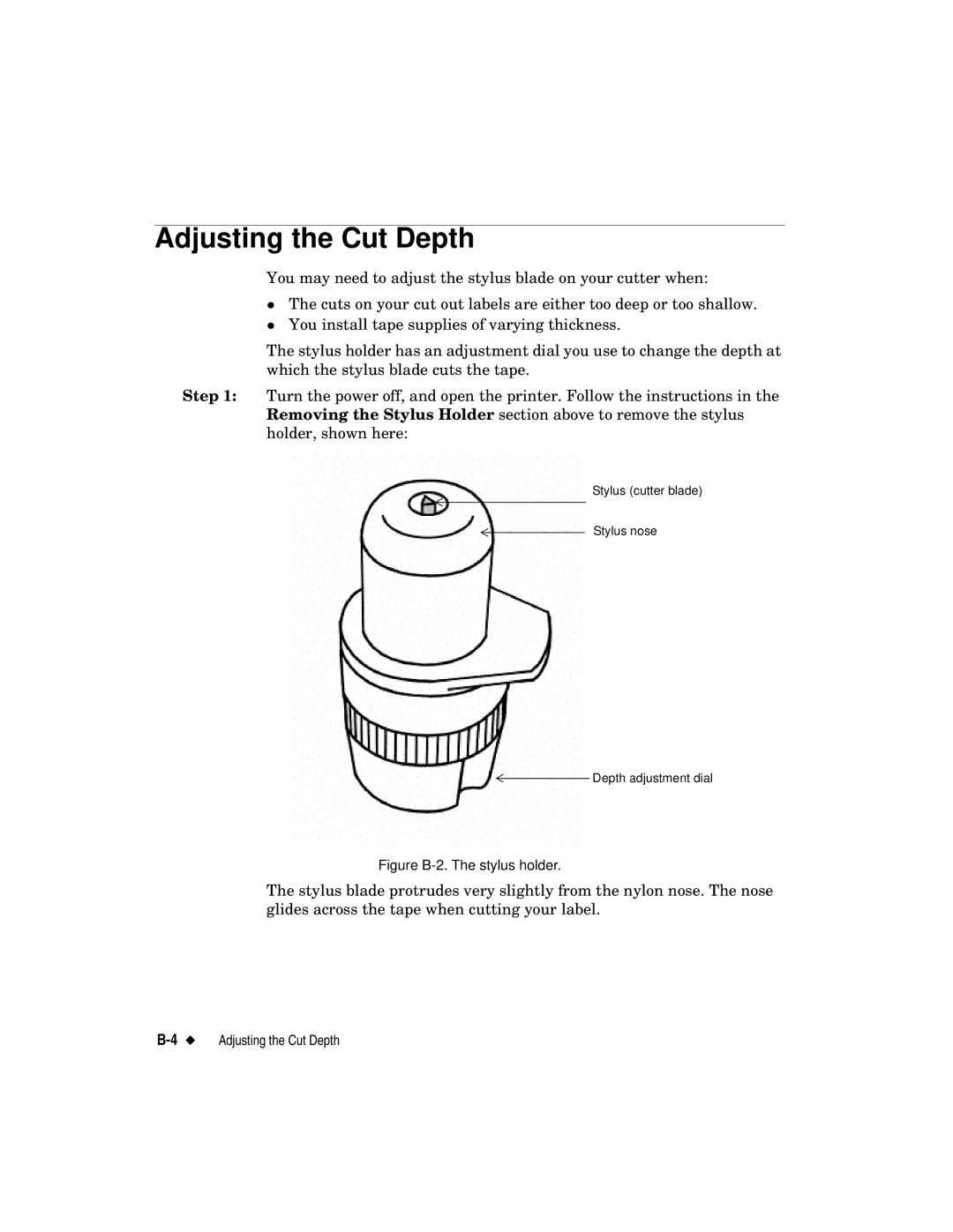 Brady label maker manual Adjusting the Cut Depth, Figure B-2. The stylus holder 