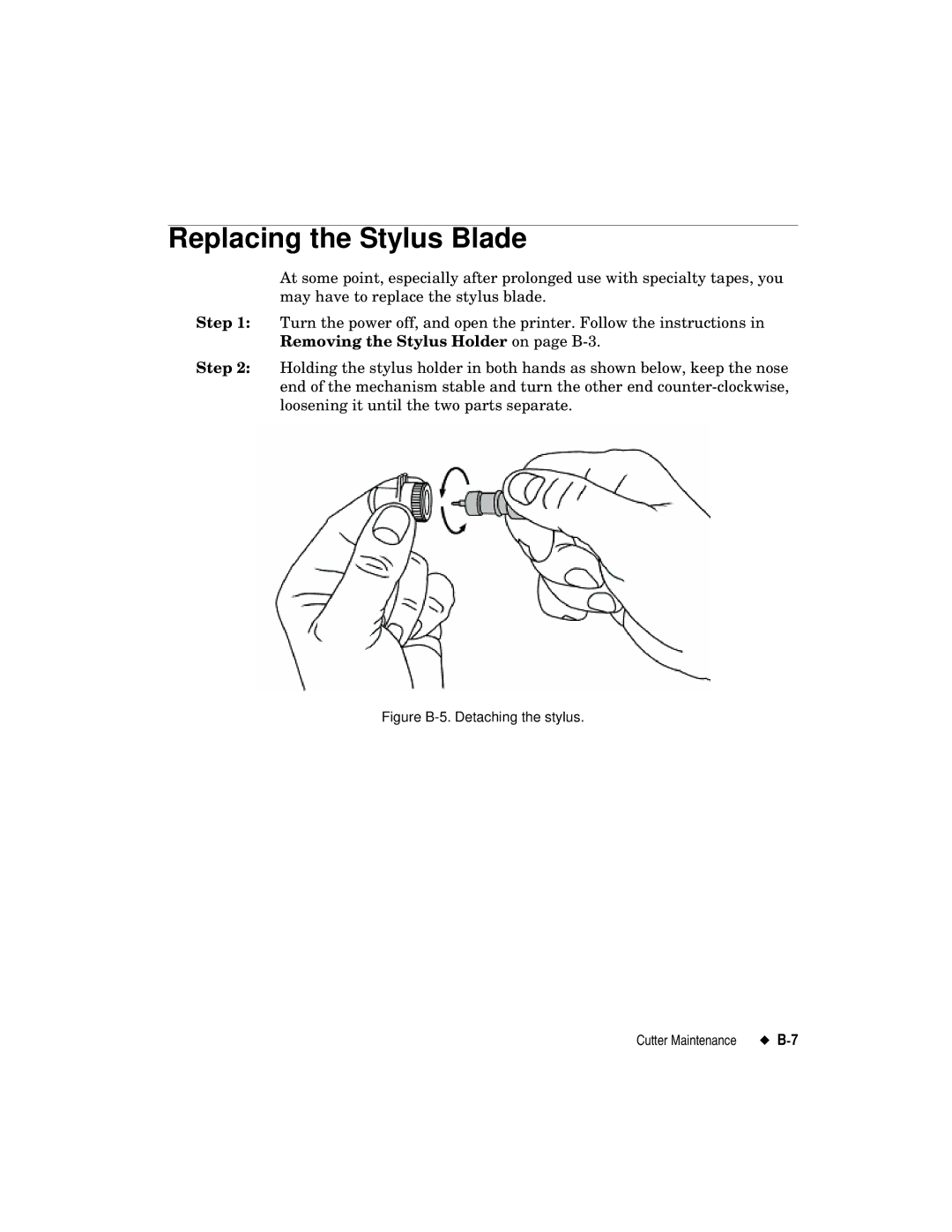 Brady label maker manual Replacing the Stylus Blade, Figure B-5. Detaching the stylus 