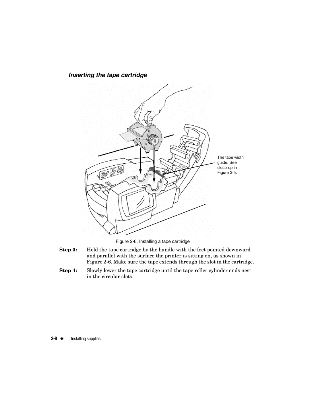 Brady label maker manual Inserting the tape cartridge, Installing a tape cartridge 