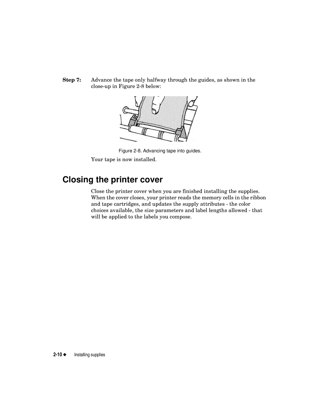 Brady label maker manual Closing the printer cover, Advancing tape into guides 