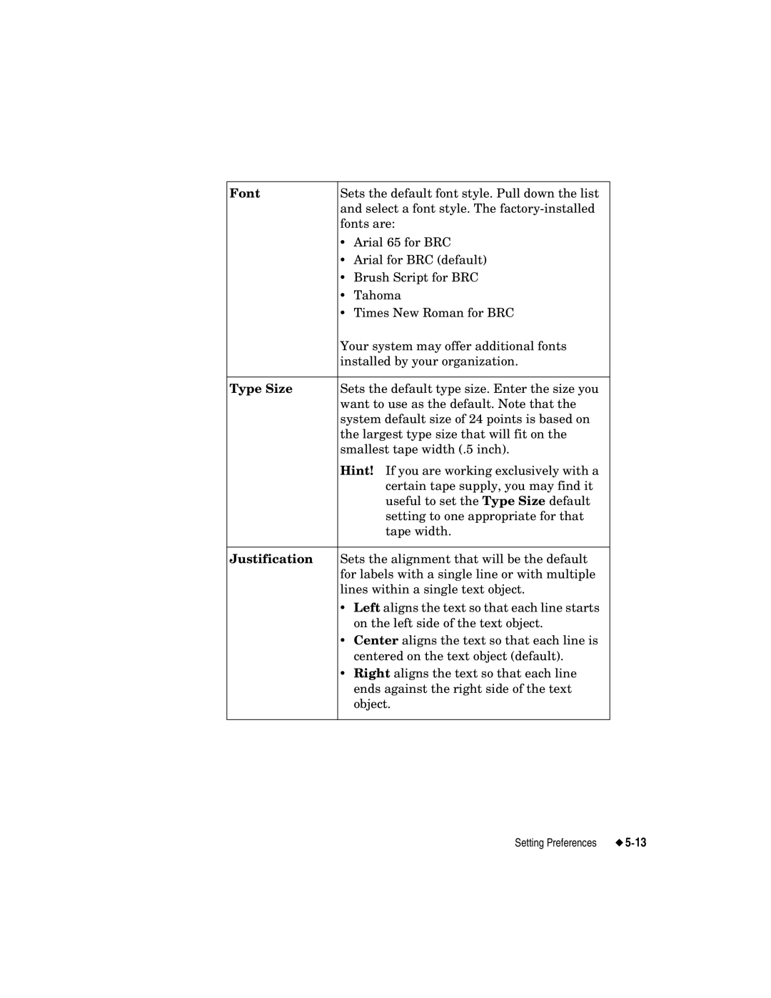 Brady label maker manual Font, Type Size, Justification 