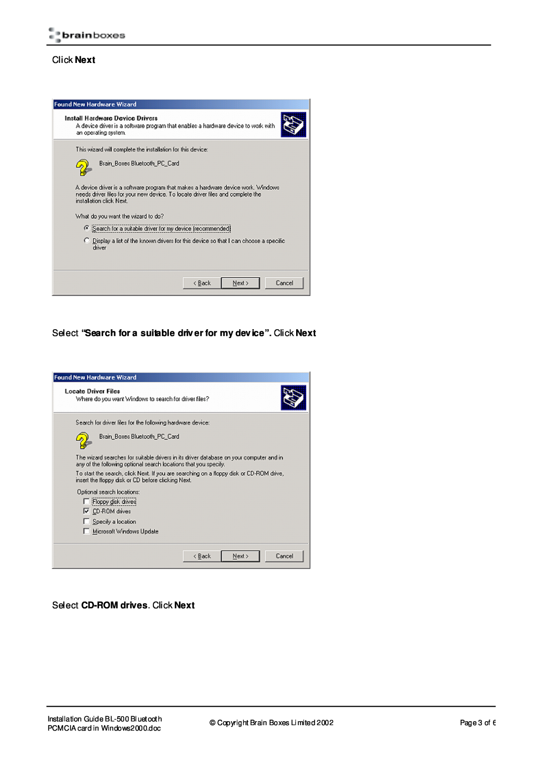 Brainboxes BL-500 manual Select “Search for a suitable driver for my device”. Click Next, Select CD-ROM drives. Click Next 