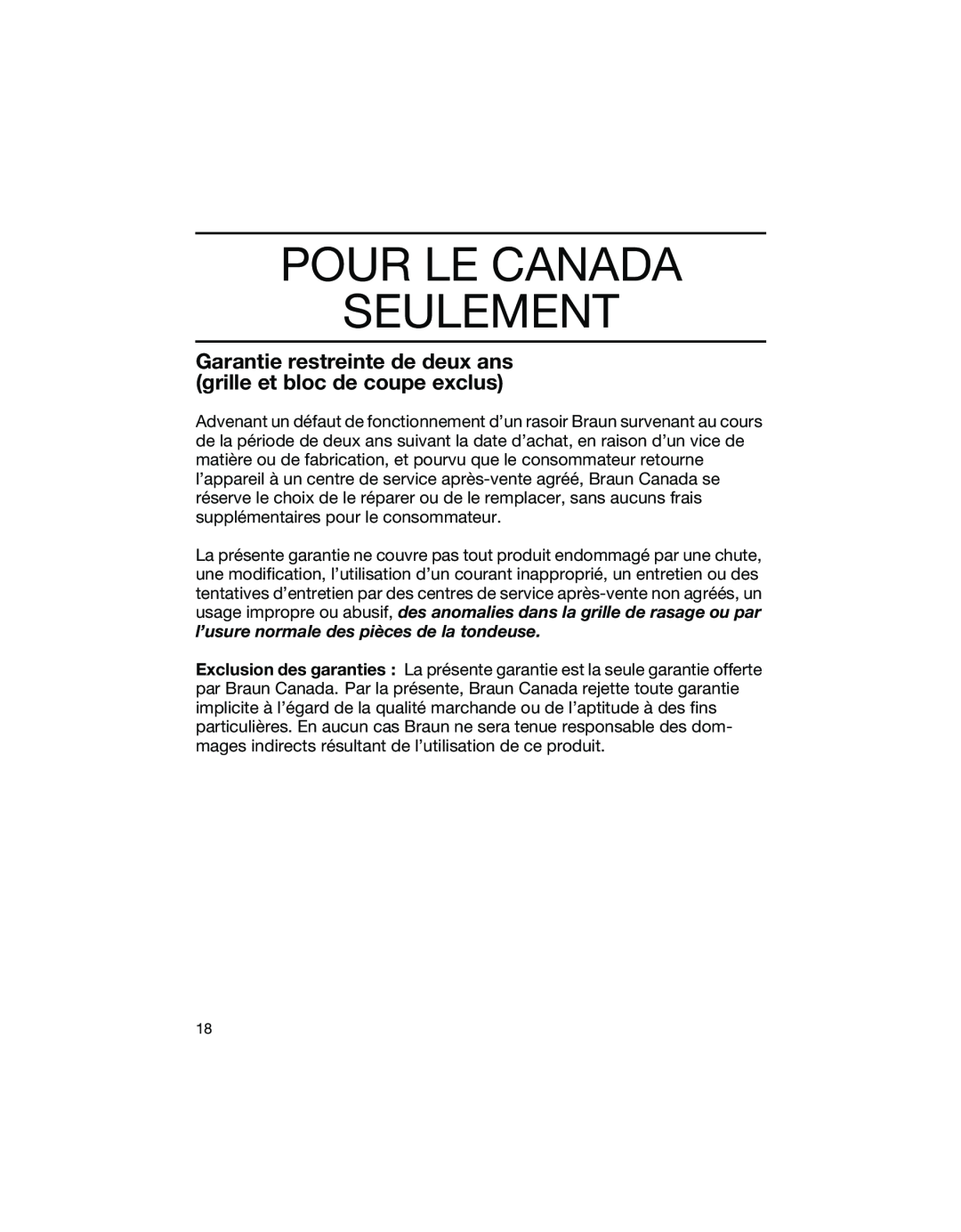 Braun 1775 manual Pour Le Canada Seulement, Garantie restreinte de deux ans grille et bloc de coupe exclus 