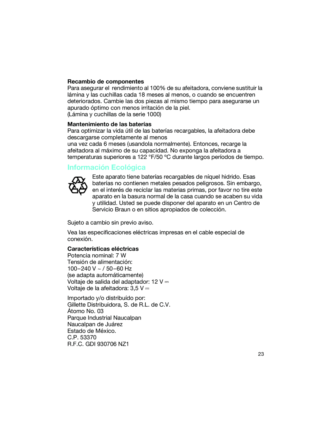 Braun 1775 manual Información Ecológica, Recambio de componentes, Mantenimiento de las baterías 