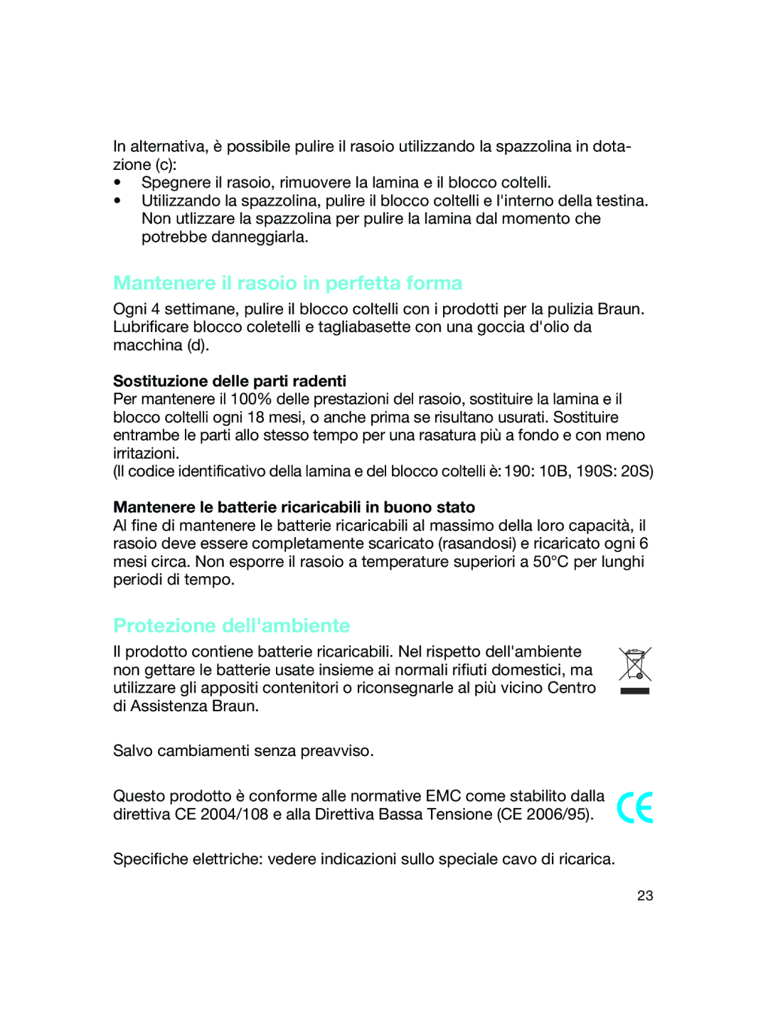 Braun 190 S manual Mantenere il rasoio in perfetta forma, Protezione dellambiente, Sostituzione delle parti radenti 