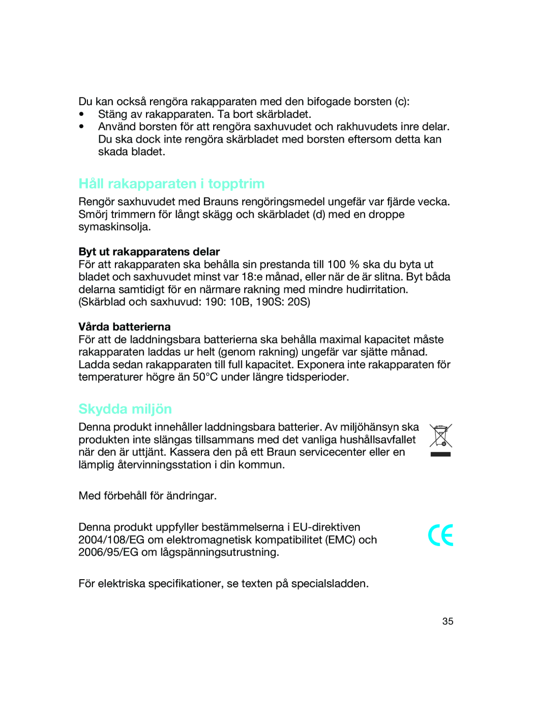 Braun 190 S manual Håll rakapparaten i topptrim, Skydda miljön, Byt ut rakapparatens delar, Vårda batterierna 