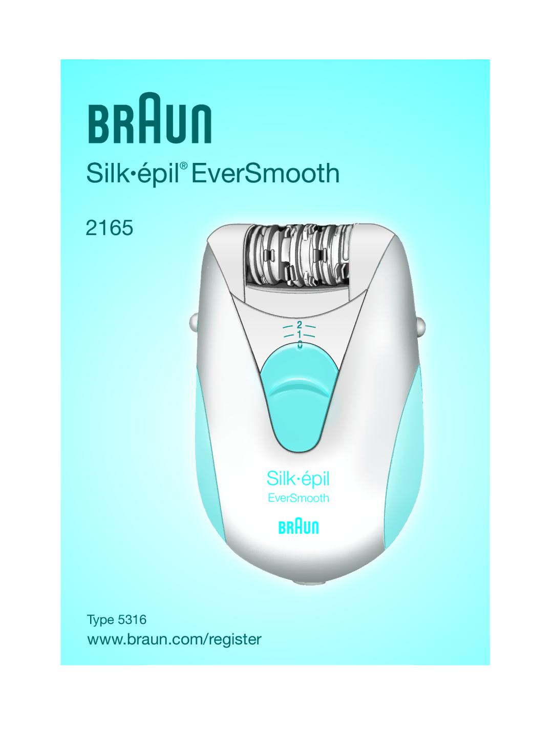 Braun 2165 manual Silképil EverSmooth 