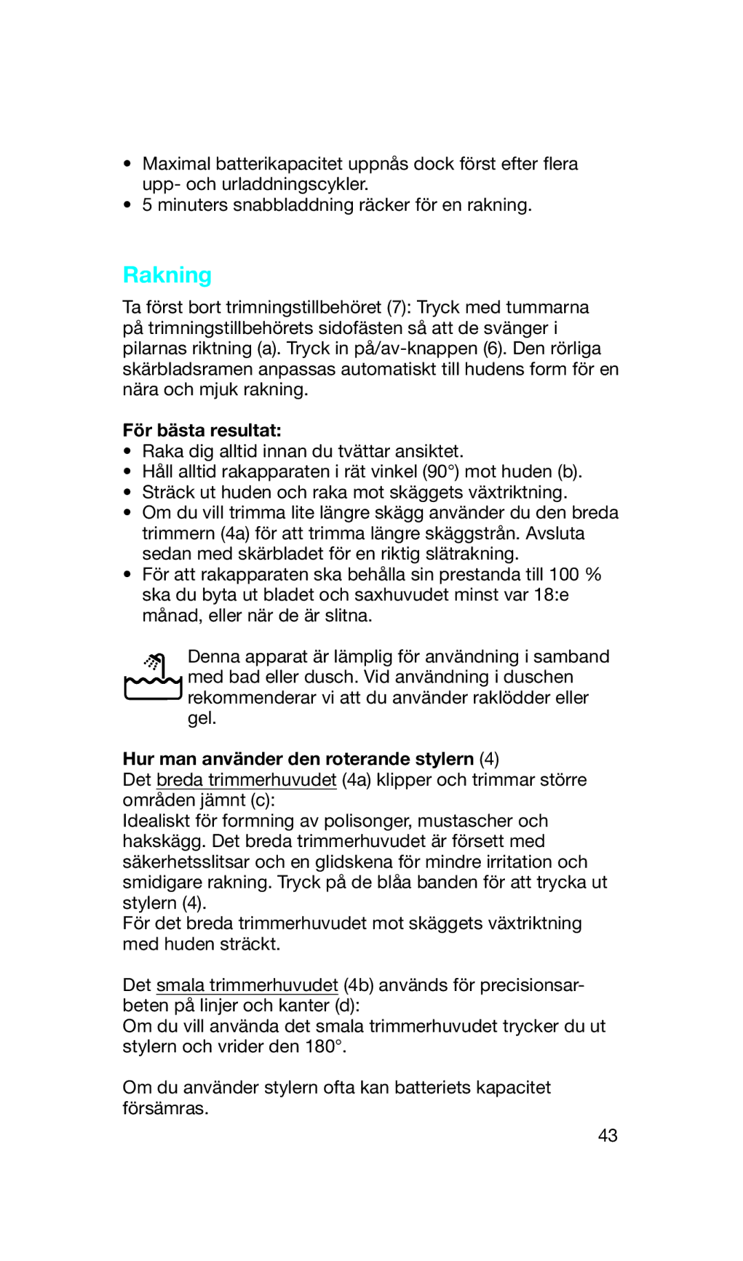 Braun 2838 manual Rakning, För bästa resultat, Hur man använder den roterande stylern 